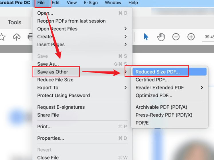 Go to File to select Save as Other and click Reduced Size PDF in Adobe Acrobat Pro