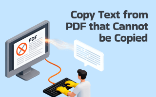 Guide on How to Copy Text from PDF That Cannot be Copied