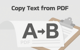 Ultimate Guide on How to Copy Text from a PDF in Detail