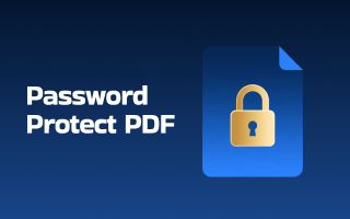 How to Password Protect a PDF for Free on Windows and Mac