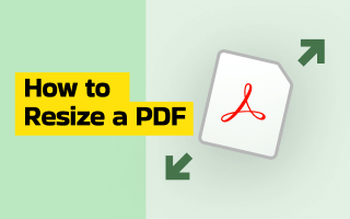 How to Resize a PDF to Change Page Size or Reduce File Size
