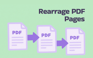 4 Quick and Easy Ways to Rearrange PDF Pages Offline/Online