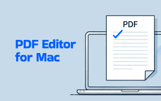 5 Best PDF Editors for Mac in 2025