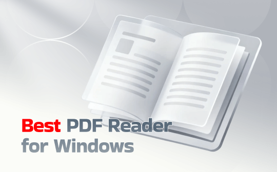 6 Best PDF Readers for Windows in 2025 [Free]