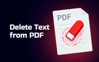 How to Delete Text from PDF: 5 Easy Ways