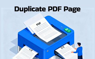 How to Duplicate a Page in PDF in 4 Quick Ways [2025 Latest]