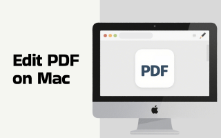 How to Edit a PDF on Mac for Free | 3 Ways