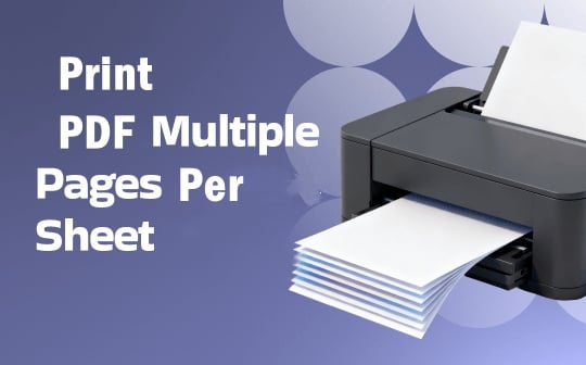 4 Free Methods to Print PDF Multiple Pages per Sheet