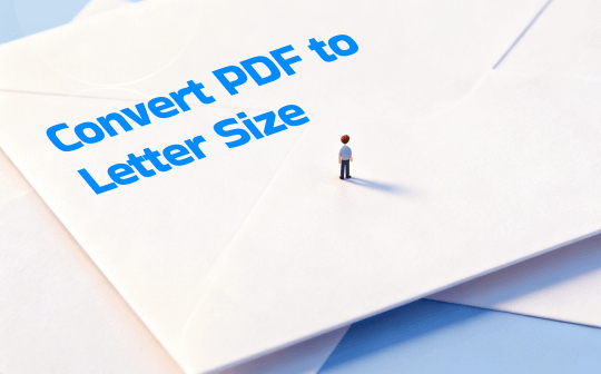 Exact Steps to Convert PDF to Letter Size (8.5 × 11 in) Easily