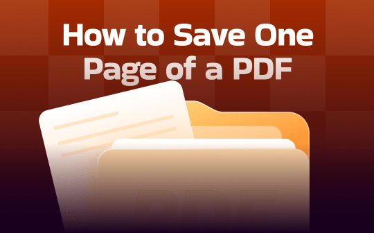 Essential Guide on How to Save One Page/Certain Pages of a PDF
