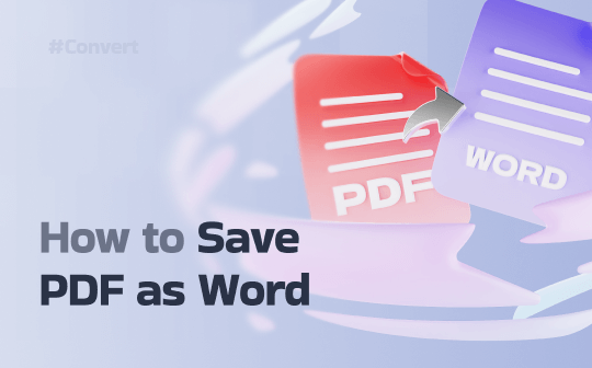How to Save a PDF as a Word Document: 4 Free Ways for Various Devices