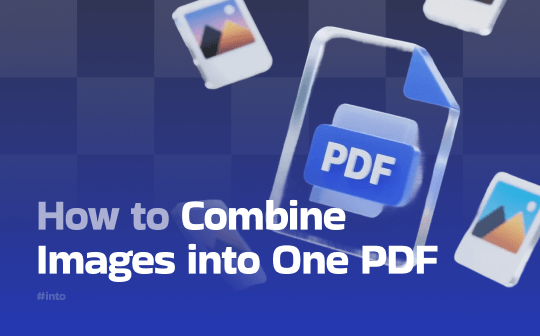Exact Steps to Combine Images into One PDF with 5 Proven Ways