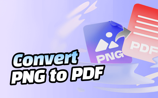 How to Convert PNG to PDF on Windows and Mac for Free