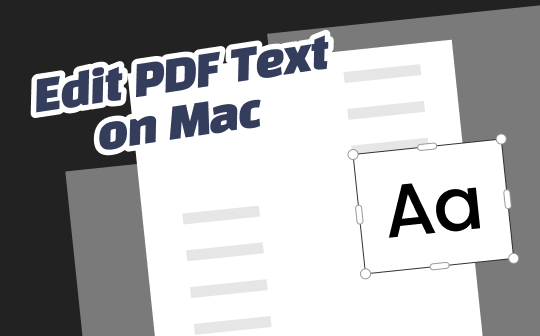 How to Edit PDF Text on Mac: 5 Free &amp; Paid Ways