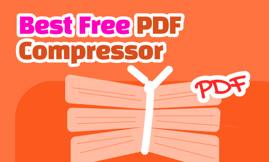 5 Best Free PDF Compressors in 2026 [Desktop and Online]
