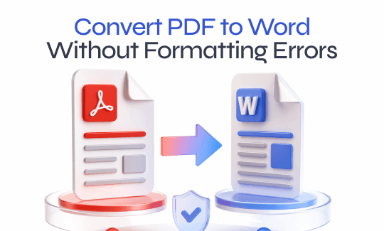 How to Convert PDF to Word Without Formatting Errors (2026 Guide)