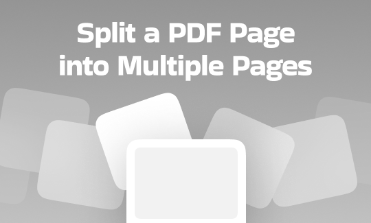 How to Split a PDF Page into Multiple Pages Quickly