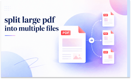 How to Split Large PDF into Multiple Files: 3 Easy Methods for 2026