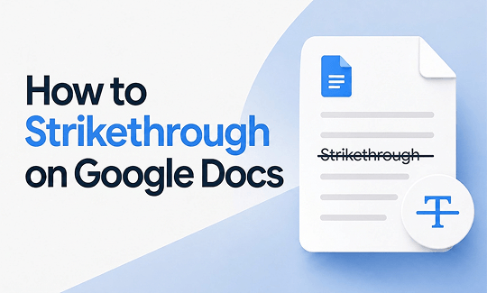 [Fixed] How to Strikethrough on Google Docs on Windows/Mac and Phone