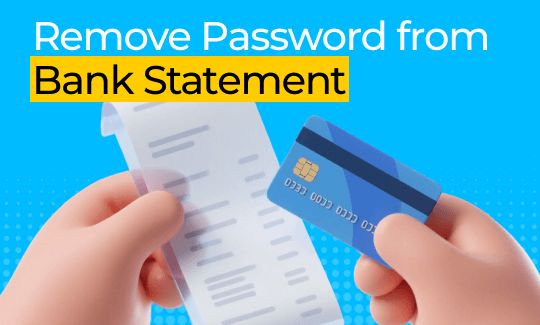 How to Remove Password from PDF Bank Statement (5 Easy Ways)