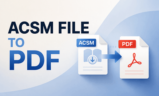 ACSM to PDF: How to Convert and Open Your eBook Files Easily