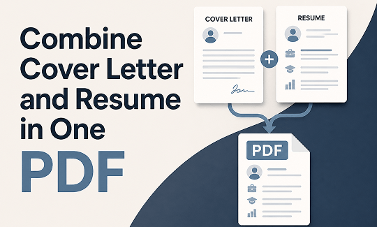 How to Combine Cover Letter and Resume in One Document