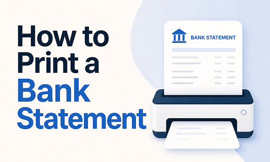 Expert Guide on How to Print Bank Statement [Exact Steps]