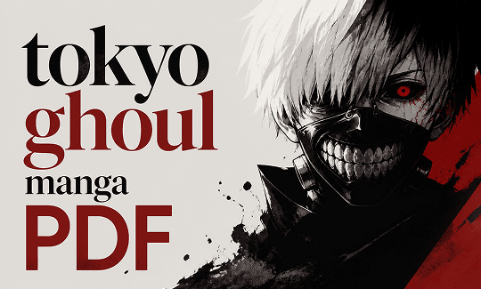 Tokyo Ghoul manga PDF Download: Best Legal Sites & Free PDF Tools for Readers