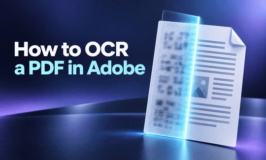 Full Guide on How to OCR a PDF in Adobe Acrobat [Newest]